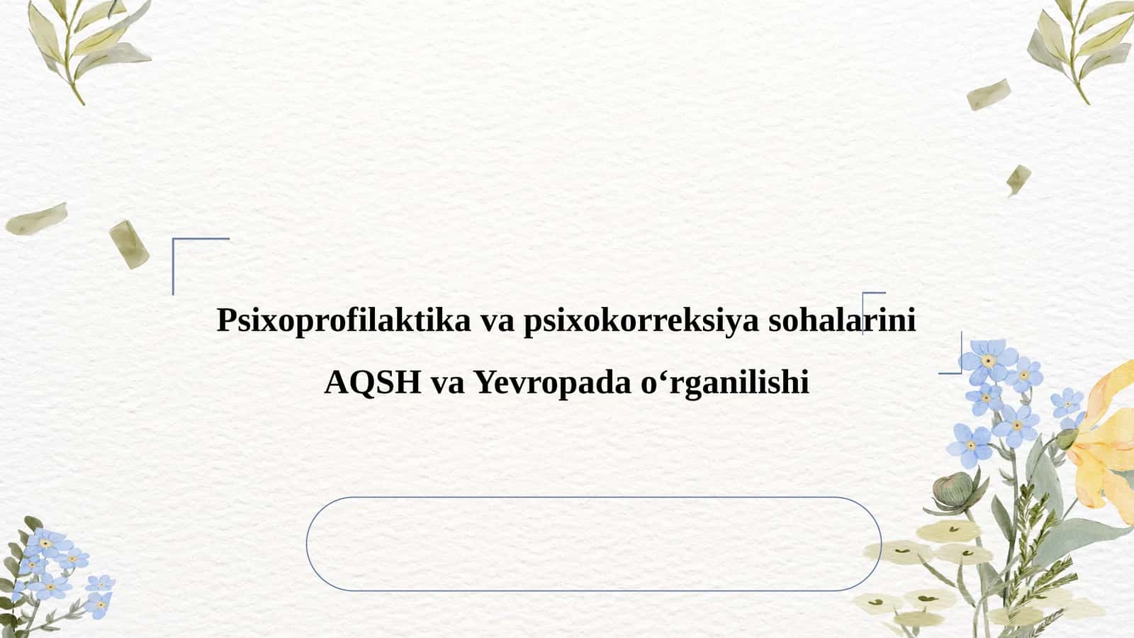 Psixoprofilaktika va psixokorreksiya sohalarini AQSH va Yevropada o‘rganilishi 1