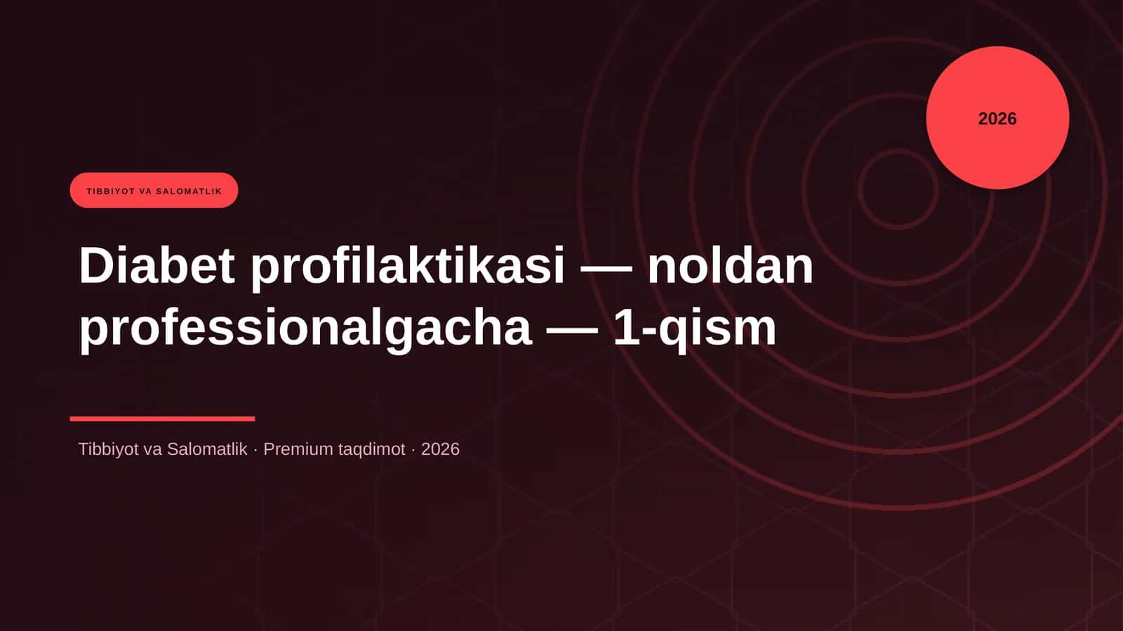 Diabet profilaktikasi — noldan professionalgacha — 1-qism 1