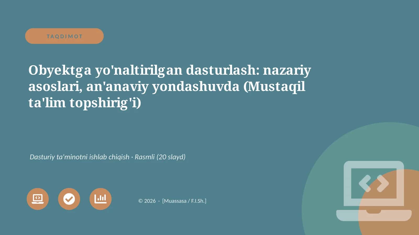 Obyektga yo'naltirilgan dasturlash: nazariy asoslari, an'anaviy yondashuvda (Mustaqil ta'lim topshirig'i) 1