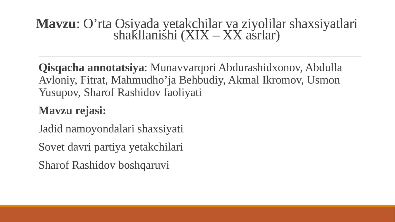 O’rta Osiyada yetakchilar va ziyolilar shaxsiyatlari shakllanishi (XIX – XX asrlar) 1