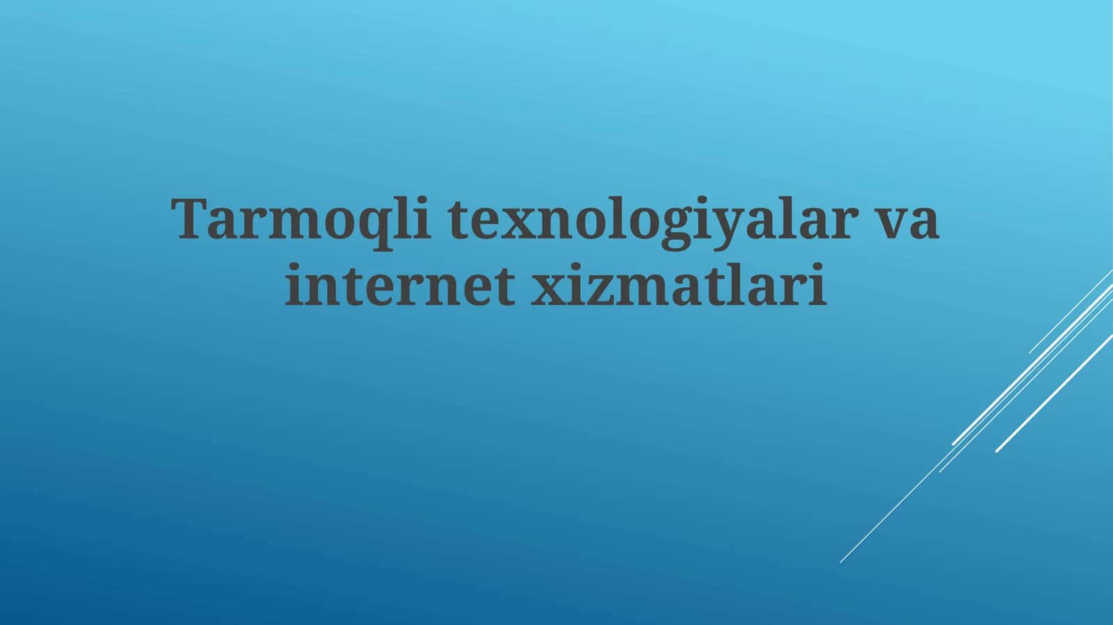 Tarmoqlitexnologiyalarvainternetxizmatlari 1