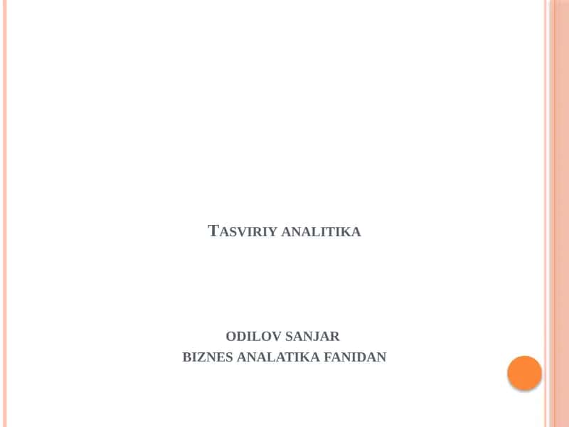 Tasviriyanalitika odilov sanjar biznes analatika fanidan 1