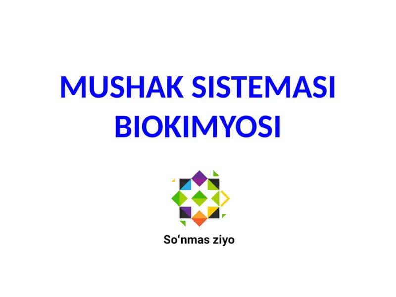 MUSHAK SISTEMASI BIOKIMYOSI 1
