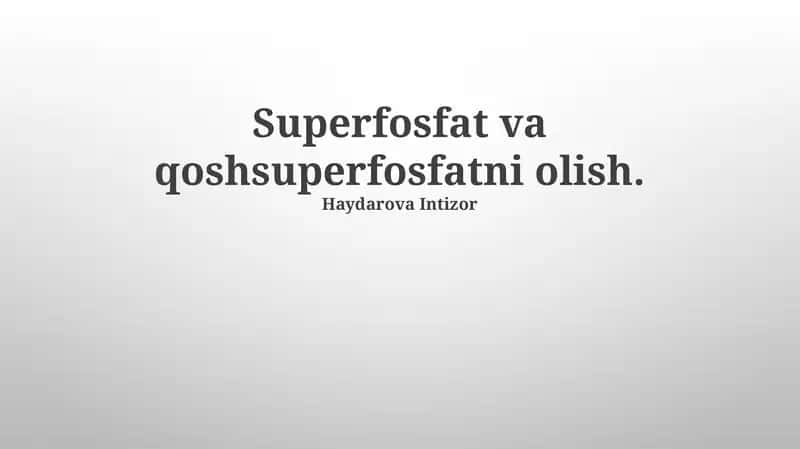 Superfosfat va Qo'sh Superfosfat 1