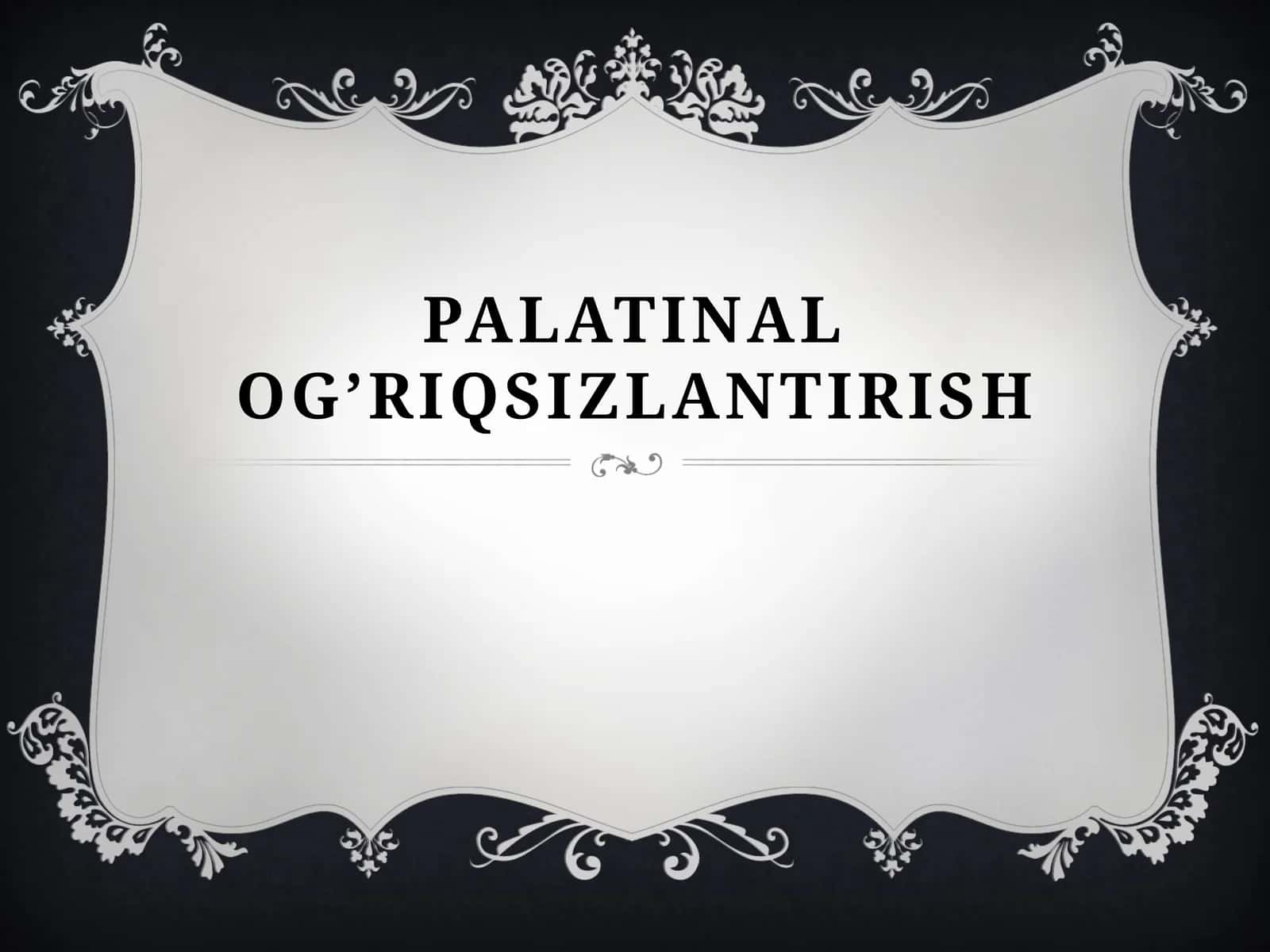 PALATINAL OG’RIQSIZLANTIRISH 1