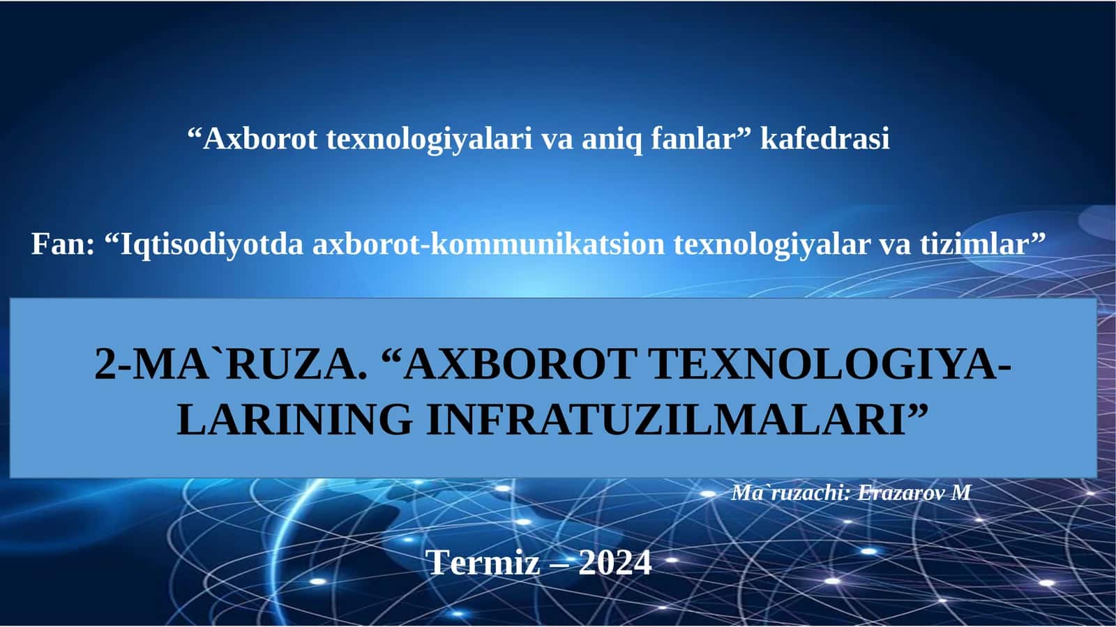 AXBOROT TEXNOLOGIYA-LARINING INFRATUZILMALARI 1