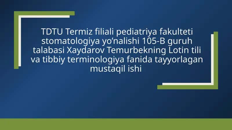 Lotin tili va Tibbiy terminologiya fanidagi mustaqil ishi 1