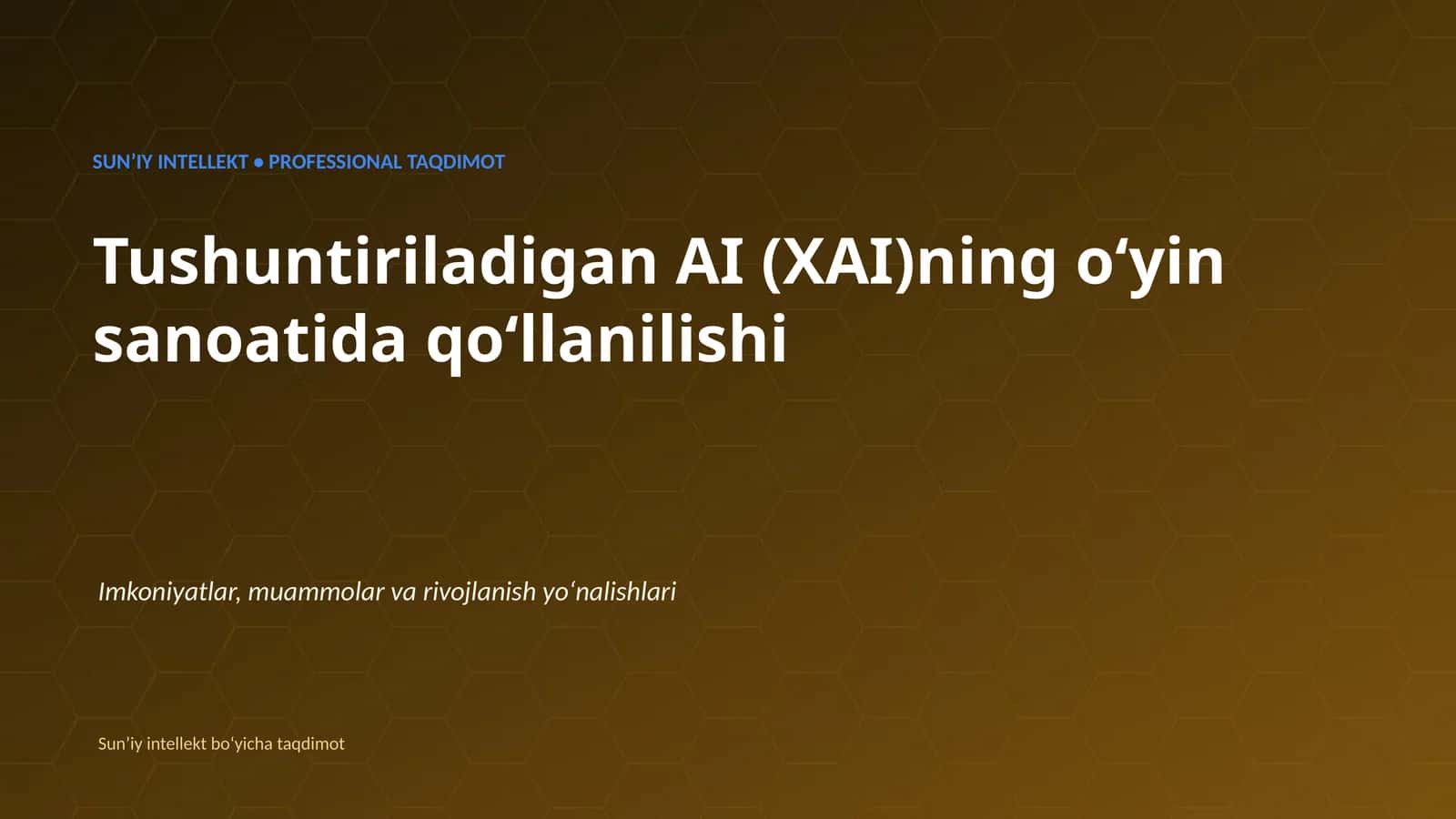 SUNʼIY INTELLEKT • PROFESSIONAL TAQDIMOT 1