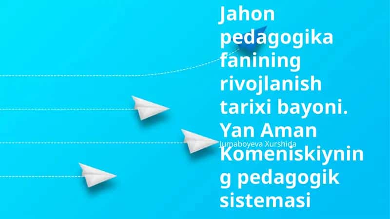 Jahon pedagogika fanining rivojlanish tarixi bayoni 1