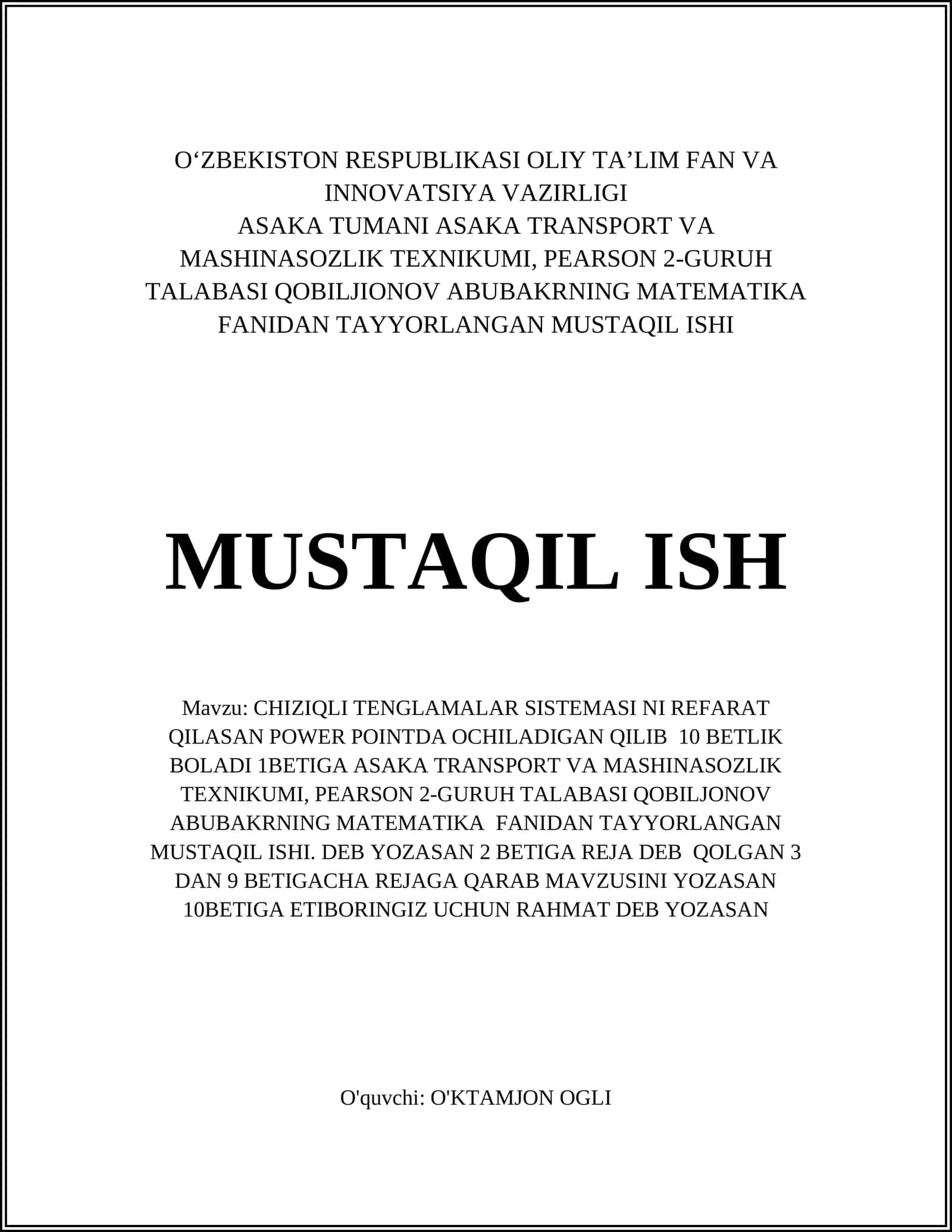 CHIZIQLI TENGLAMALAR SISTEMASI NI REFARAT QILASAN POWER POINTDA OCHILADIGAN QILIB 10 BETLIK BOLADI 1