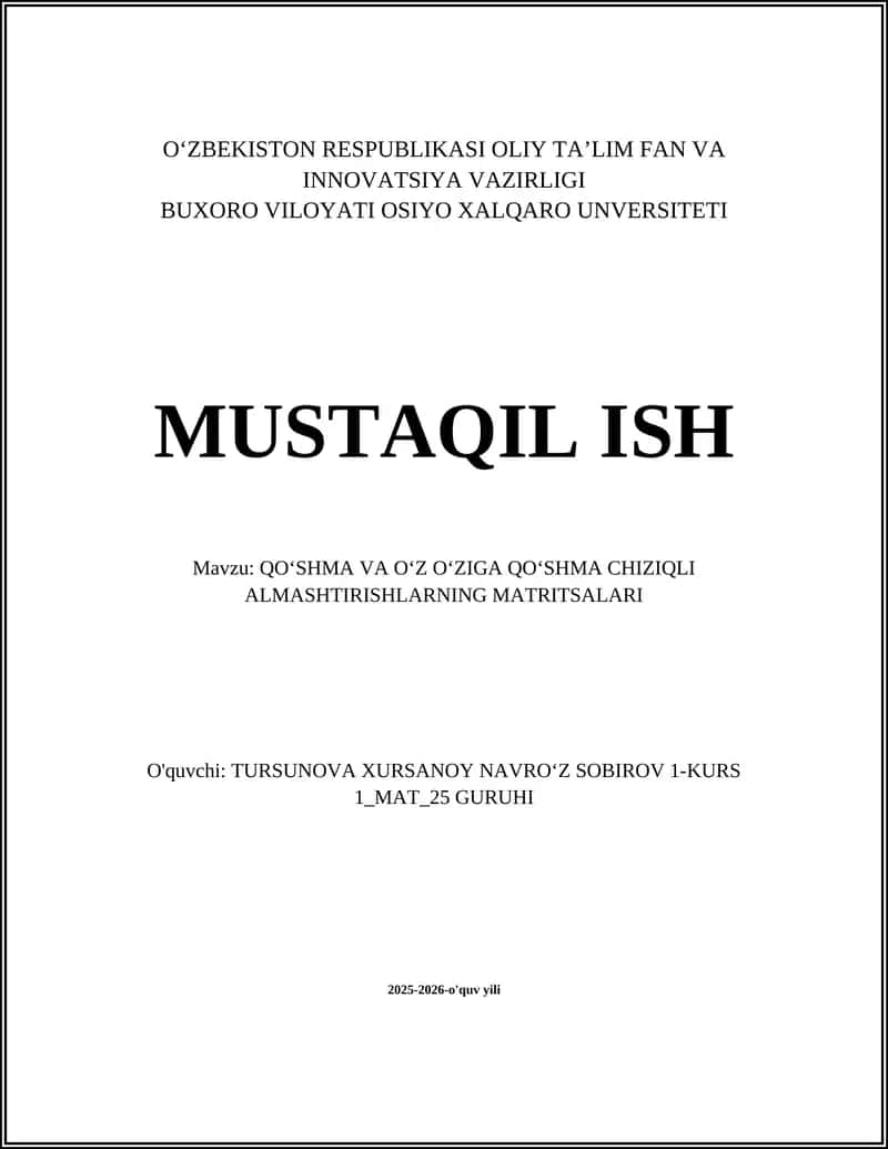 QOʻSHMA VA OʻZ OʻZIGA QOʻSHMA CHIZIQLI ALMASHTIRISHLARNING MATRITSALARI 1
