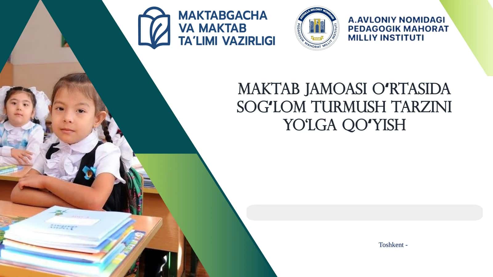 MAKTAB JAMOASI OʻRTASIDA SOGʻLOM TURMUSH TARZINI YO‘LGA QOʻYISH 1