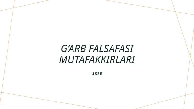 G‘arb falsafasi mutafakkirlari 1