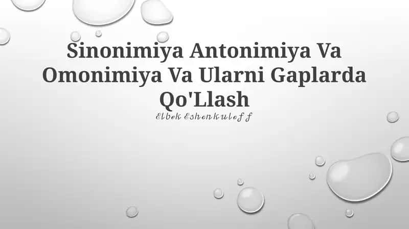 Sinonimiya Antonimiya Va Omonimiya Va Ularni Gaplarda Qo'Llash 1