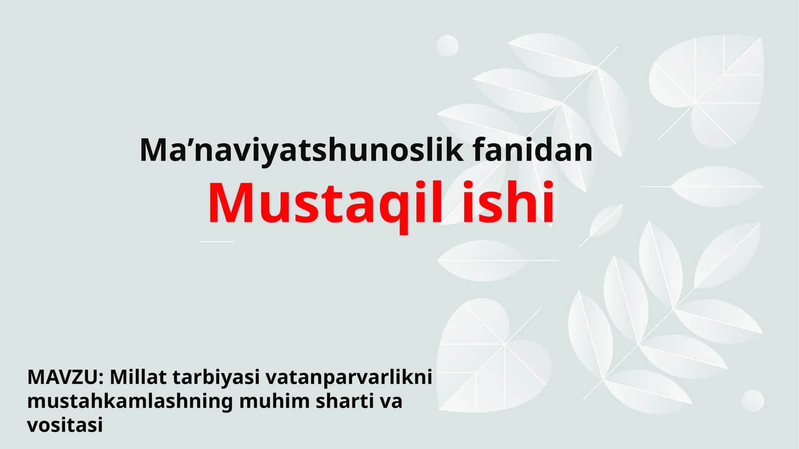 Millat tarbiyasi vatanparvarlikni mustahkamlashning muhim sharti va vositasi 1