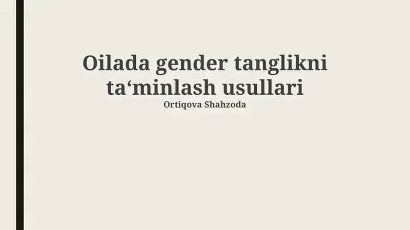 Oilada Gender Tanglikni Ta‘minlash Usullari 1