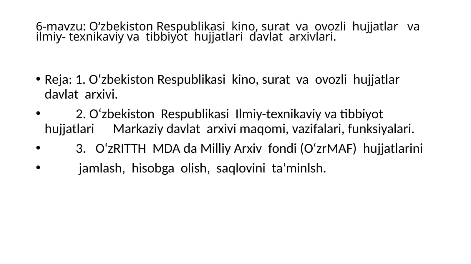 O‘zbekiston Respublikasi kino, surat va ovozli hujjatlar va ilmiy- texnikaviy va tibbiyot hujjatlari davlat arxivlari 1
