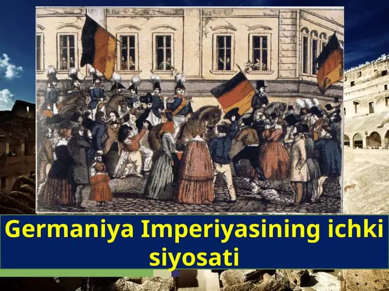 Germaniya Imperiyasining Ichkisiyosati 1