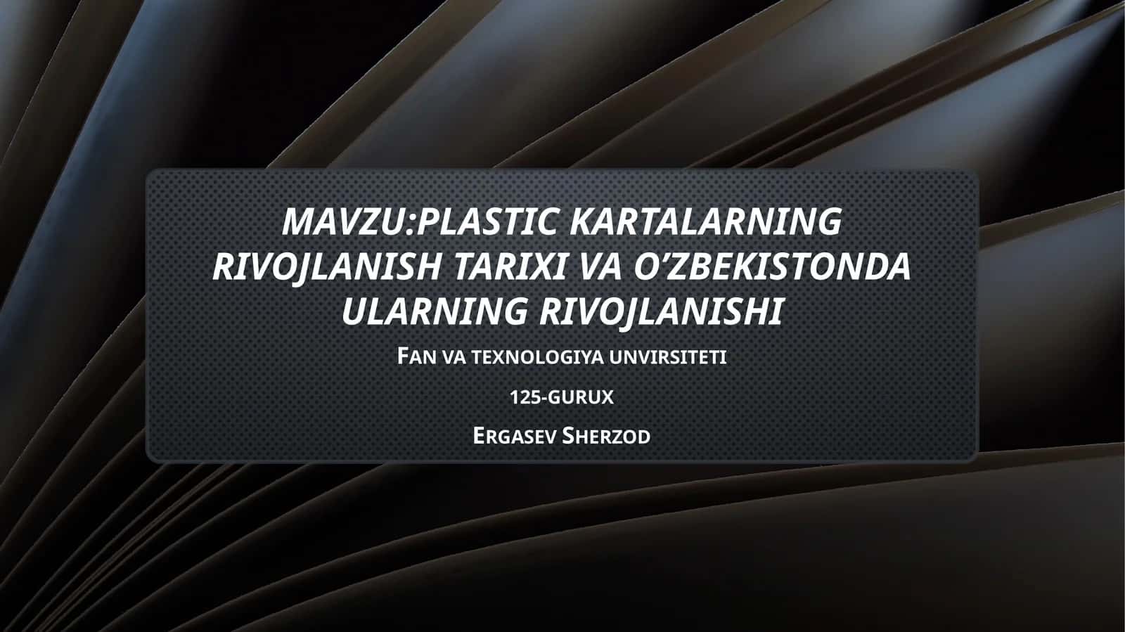 plastic kartalarning rivojlanish tarixi va O’zbekistonda ularning rivojlanishi 1