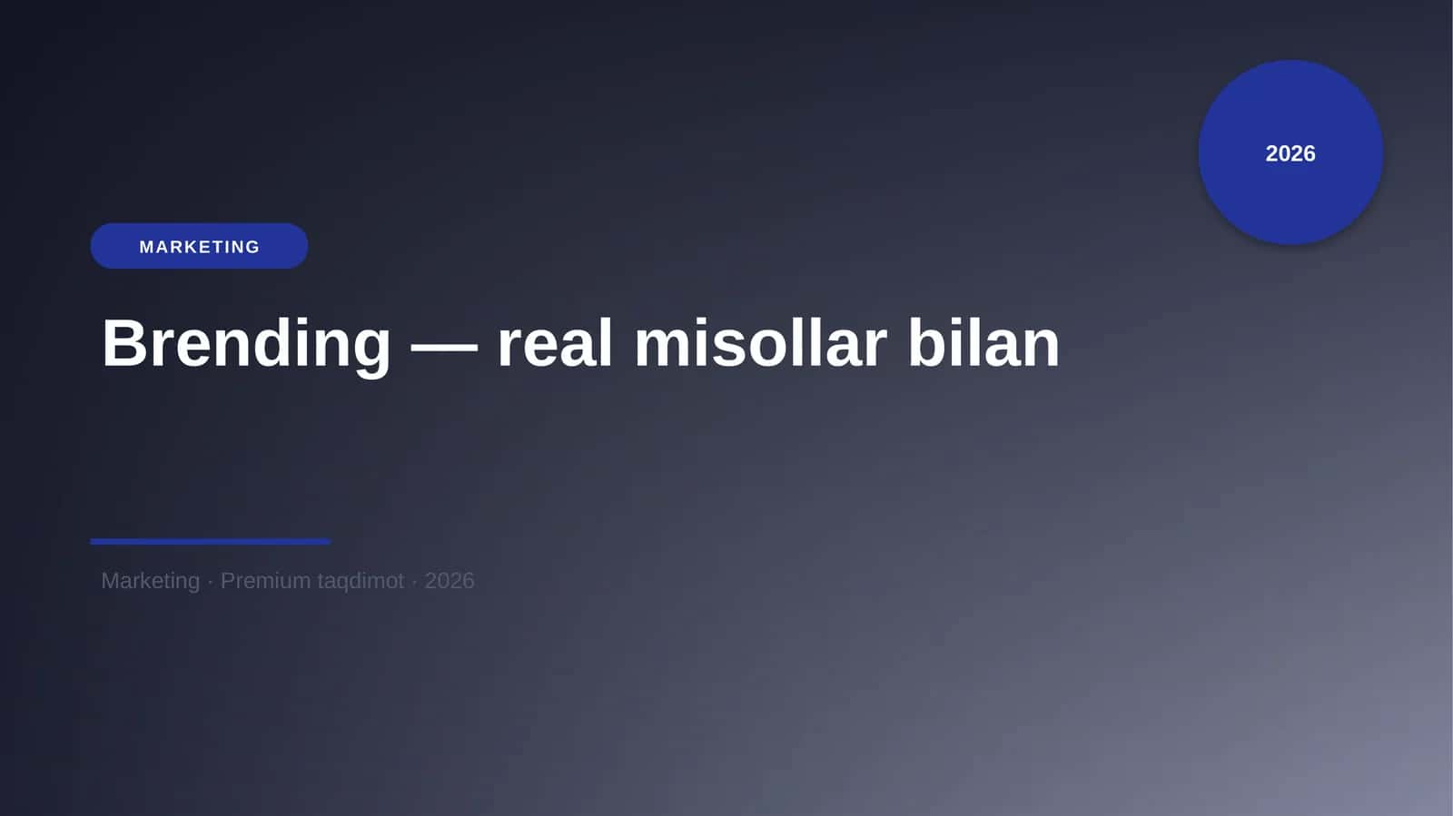 Brending — real misollar bilan 1