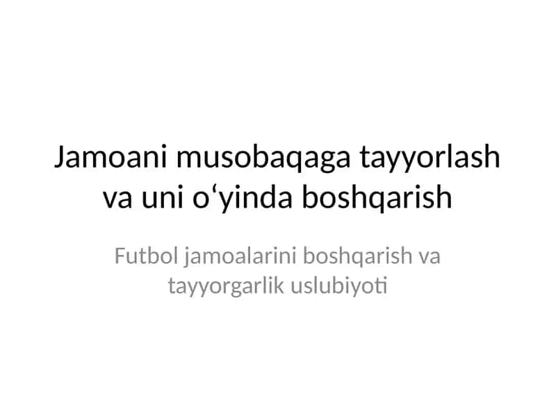 Jamoani musobaqaga tayyorlash va uni o‘yinda boshqarish 1