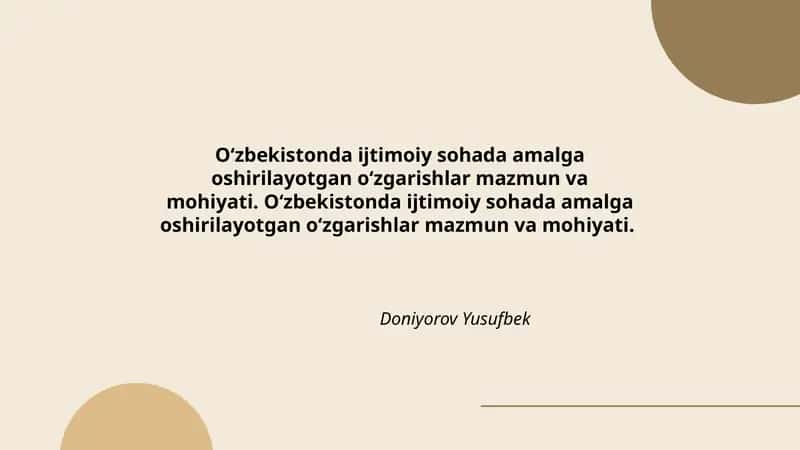 O‘zbekistonda ijtimoiy sohada amalga oshirilayotgan o‘zgarishlar mazmun va mohiyati 1