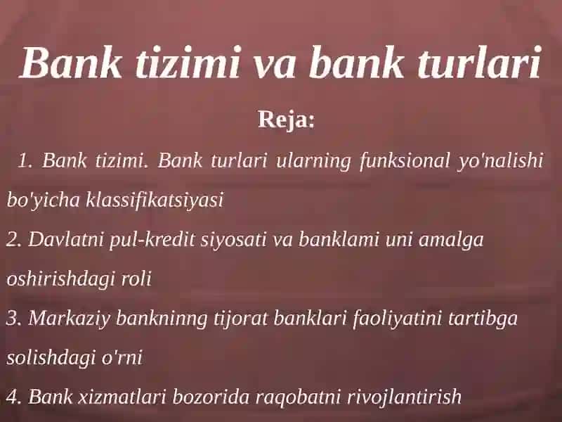 Bank tizimi va bank turlari