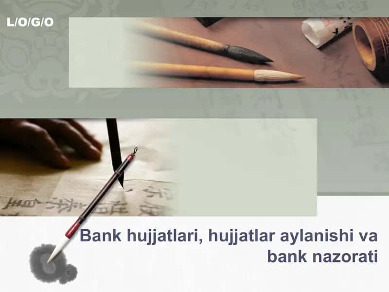 Bank hujjatlari, hujjatlar aylanishi va bank nazorati 1