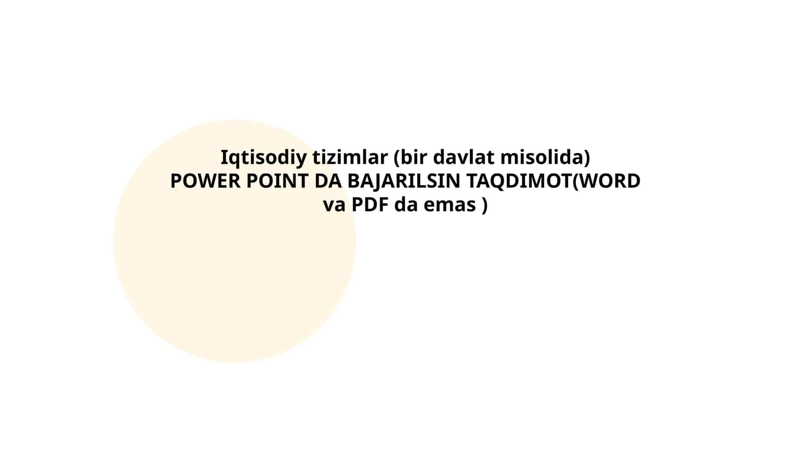 Iqtisodiy tizimlar (bir davlat misolida) 1