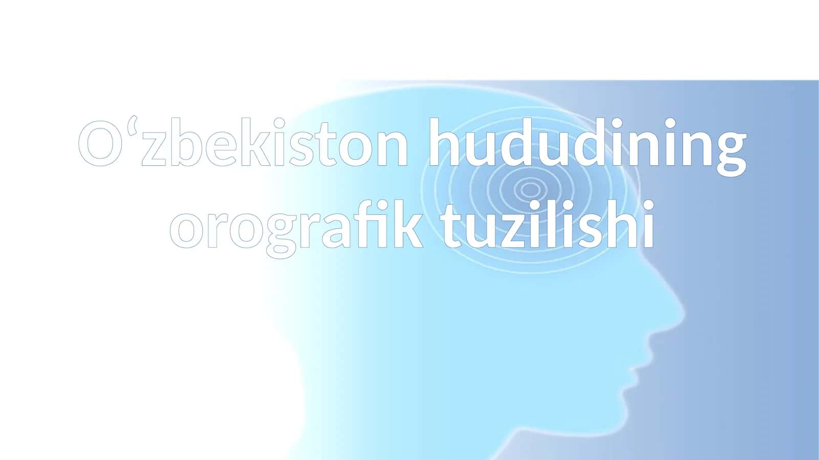 O‘zbekiston hududining orografik tuzilishi 1
