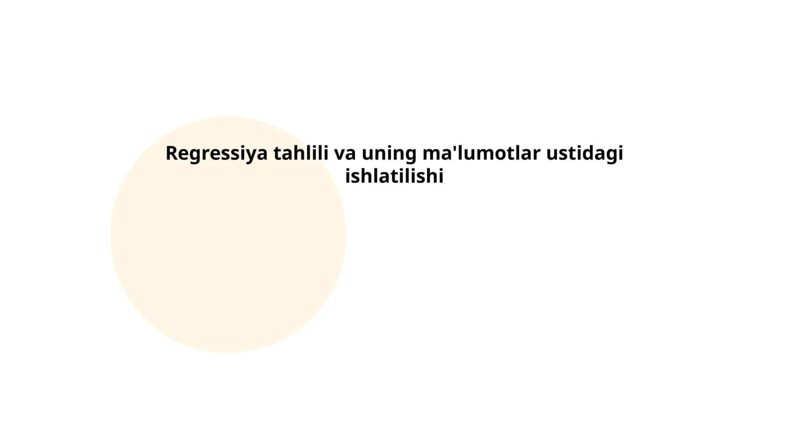 Regressiya tahlili va uning ma'lumotlar ustidagi ishlatilishi 1