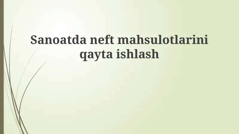 Neftni qayta ishlash 1