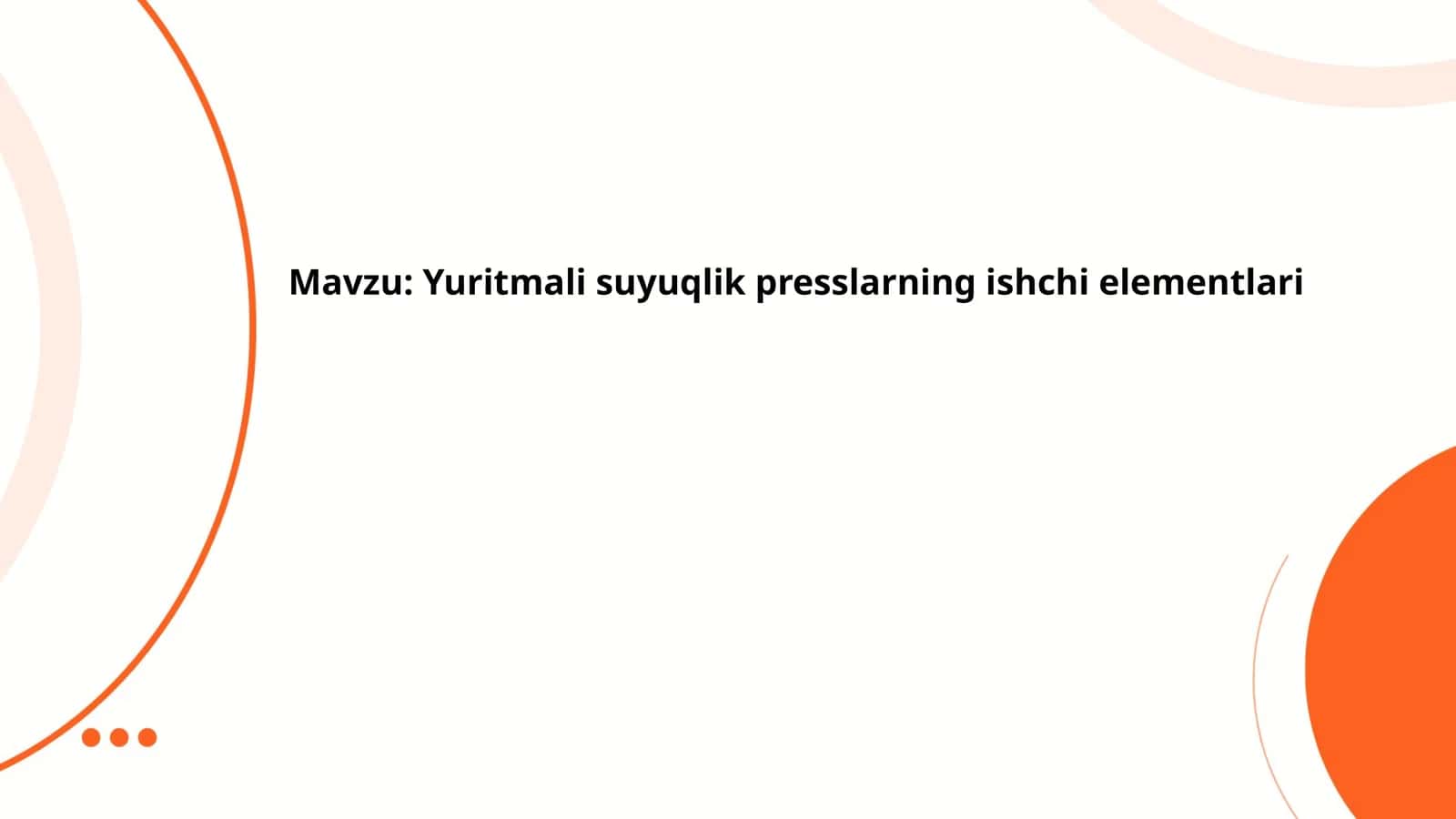 Yuritmalisuyuqlik presslarning ishchi elementlari 1