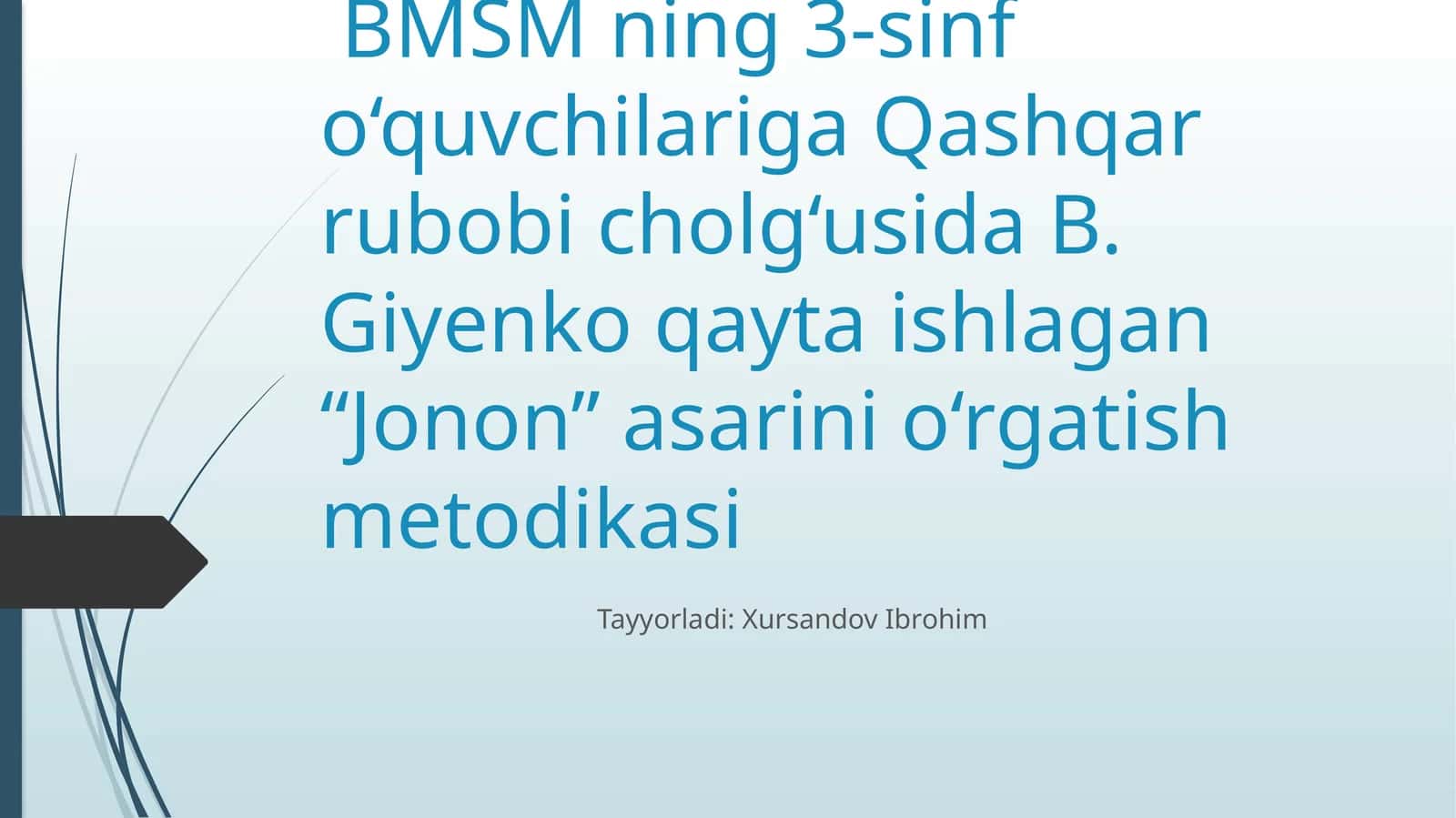 Jonon asarini o‘rgatish metodikasi 1