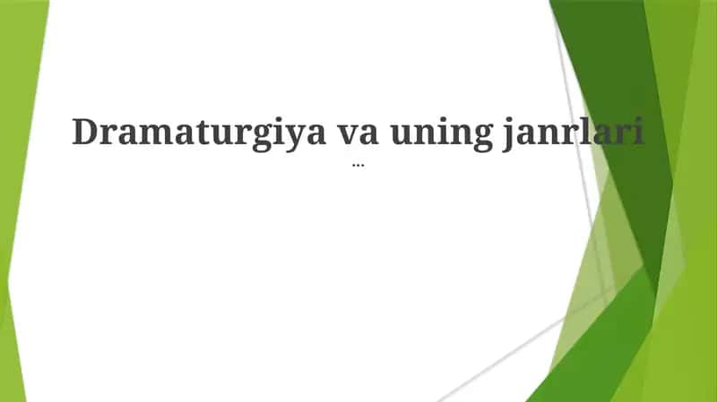 Dramaturgiya va uning janrlari 1