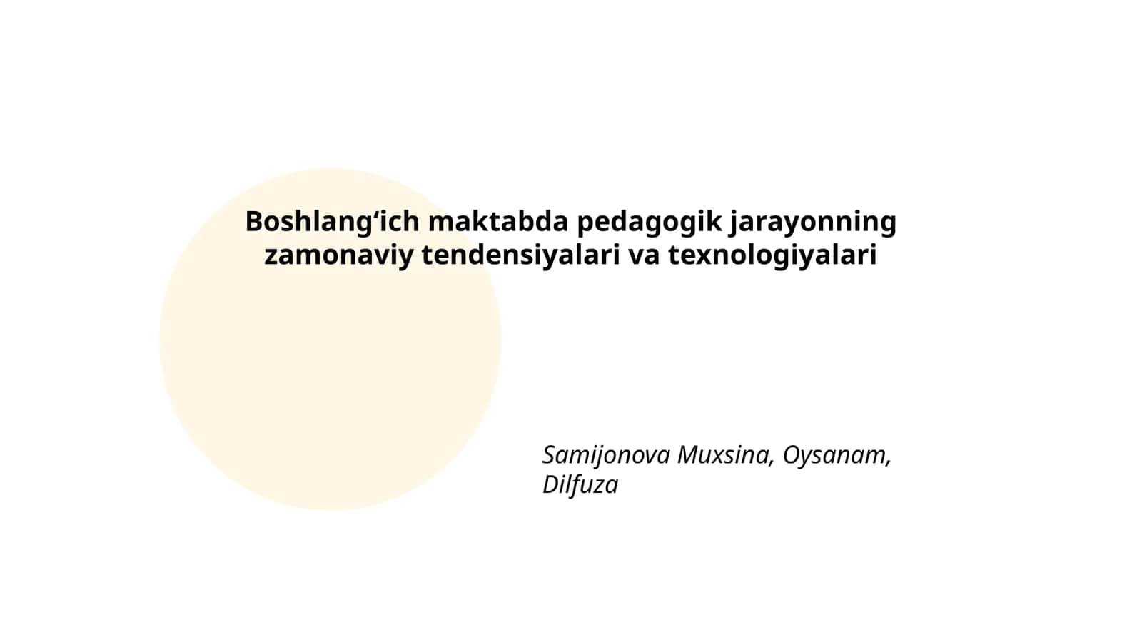 Boshlang‘ich maktabda pedagogik jarayonning zamonaviy tendensiyalari va texnologiyalari 1