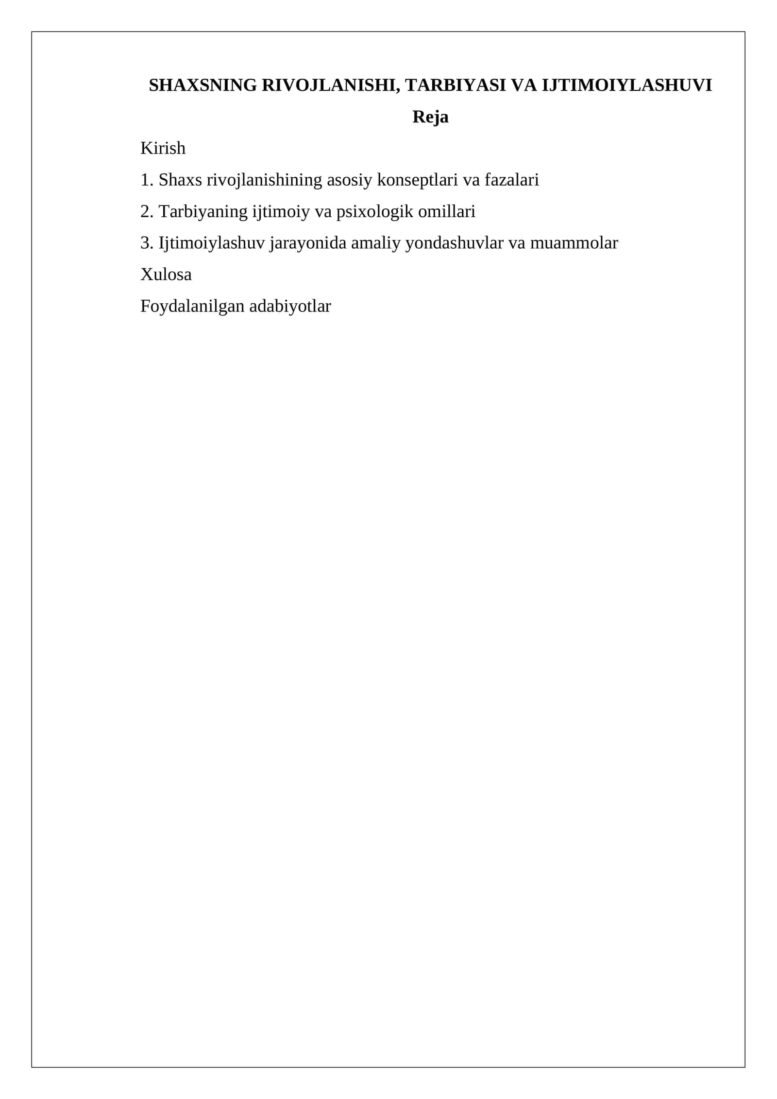 SHAXSNING RIVOJLANISHI, TARBIYASI VA IJTIMOIYLASHUVI 1
