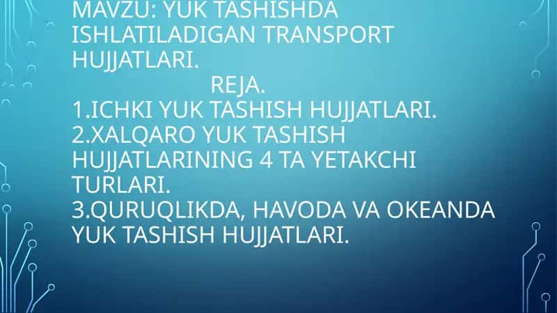 Yuktashishda ishlatiladigan transport hujjatlari 1