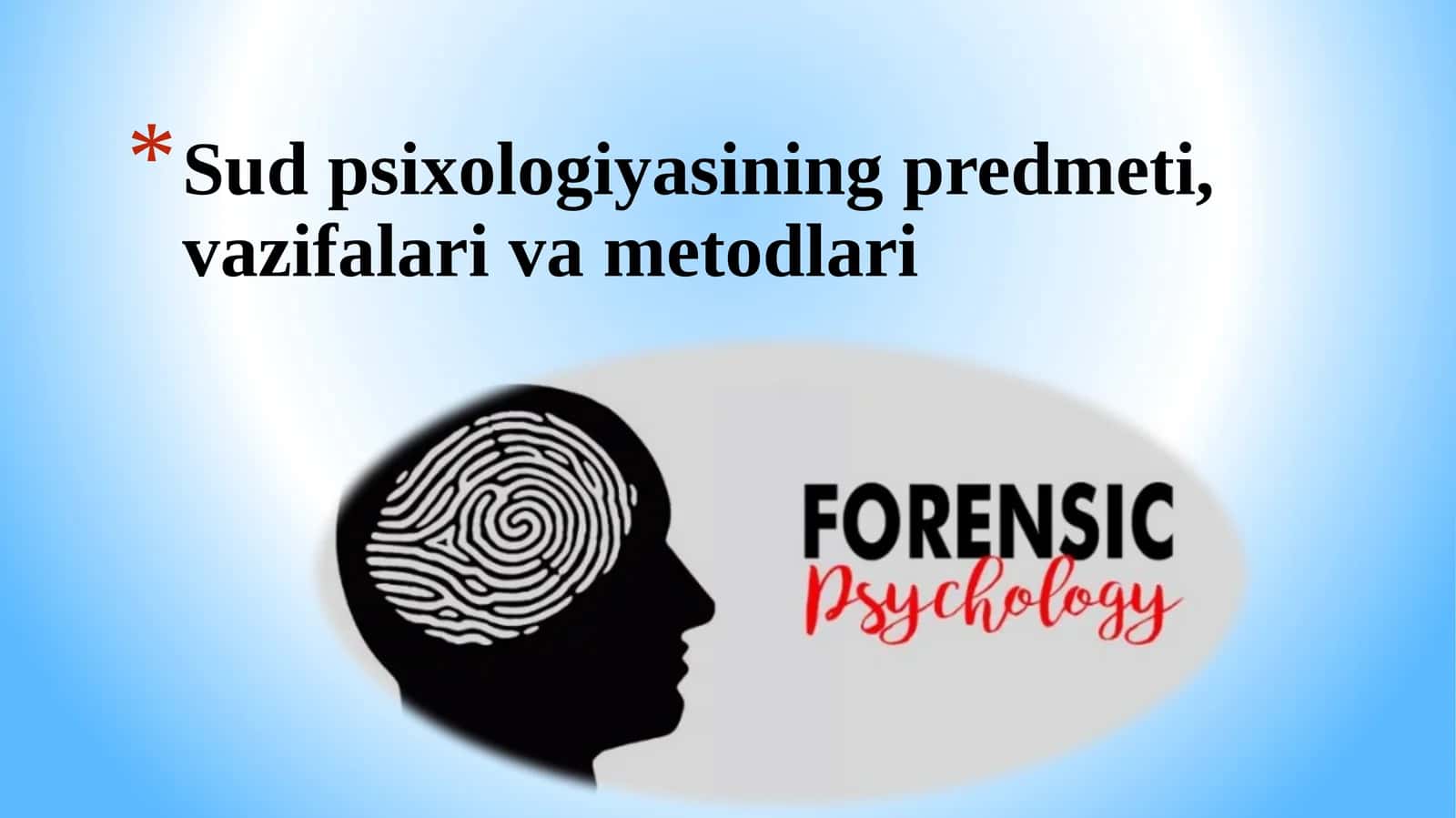 Sud psixologiyasining predmeti, vazifalari va metodlari 1