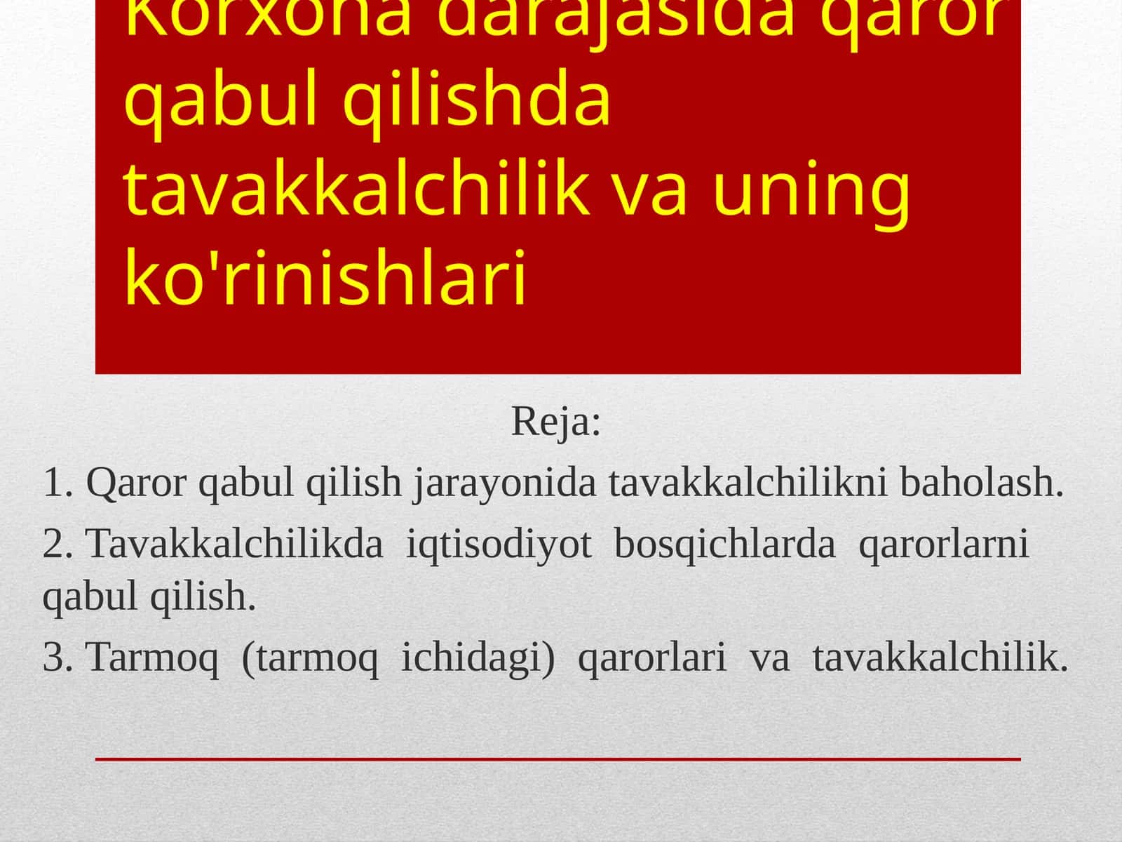 Qaror-qabul qilishda tavakkalchilik va uning ko'rinishlari 1