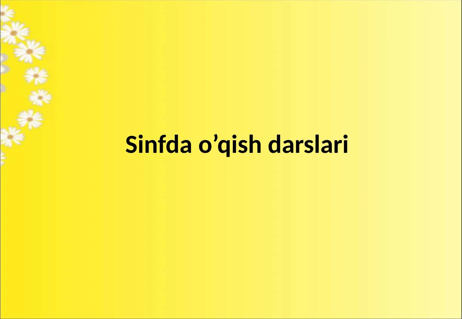 Sinfda o’qish darslari 1