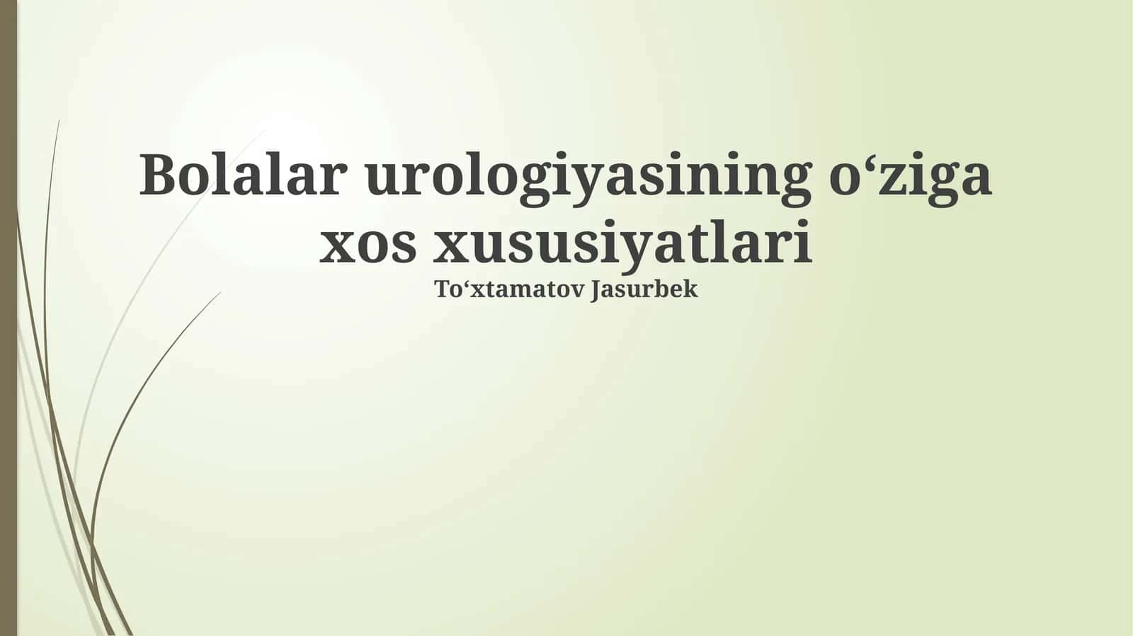 Bolalar urologiyasining oʻziga xos xususiyatlari 1