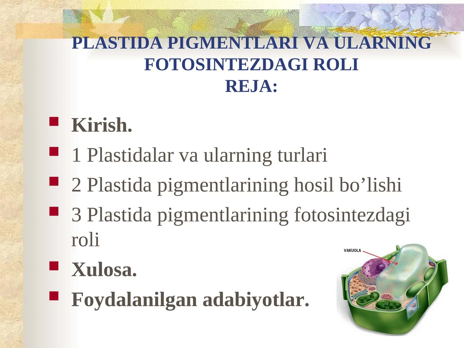 PLASTIDA PIGMENTLARI VA ULARNING FOTOSINTEZDAGI ROLI 1