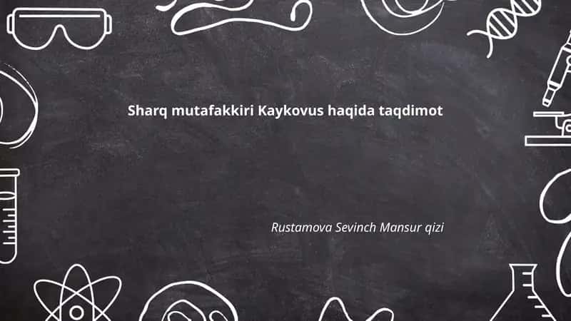 Sharq mutafakkiri Kaykovus haqida taqdimot 1