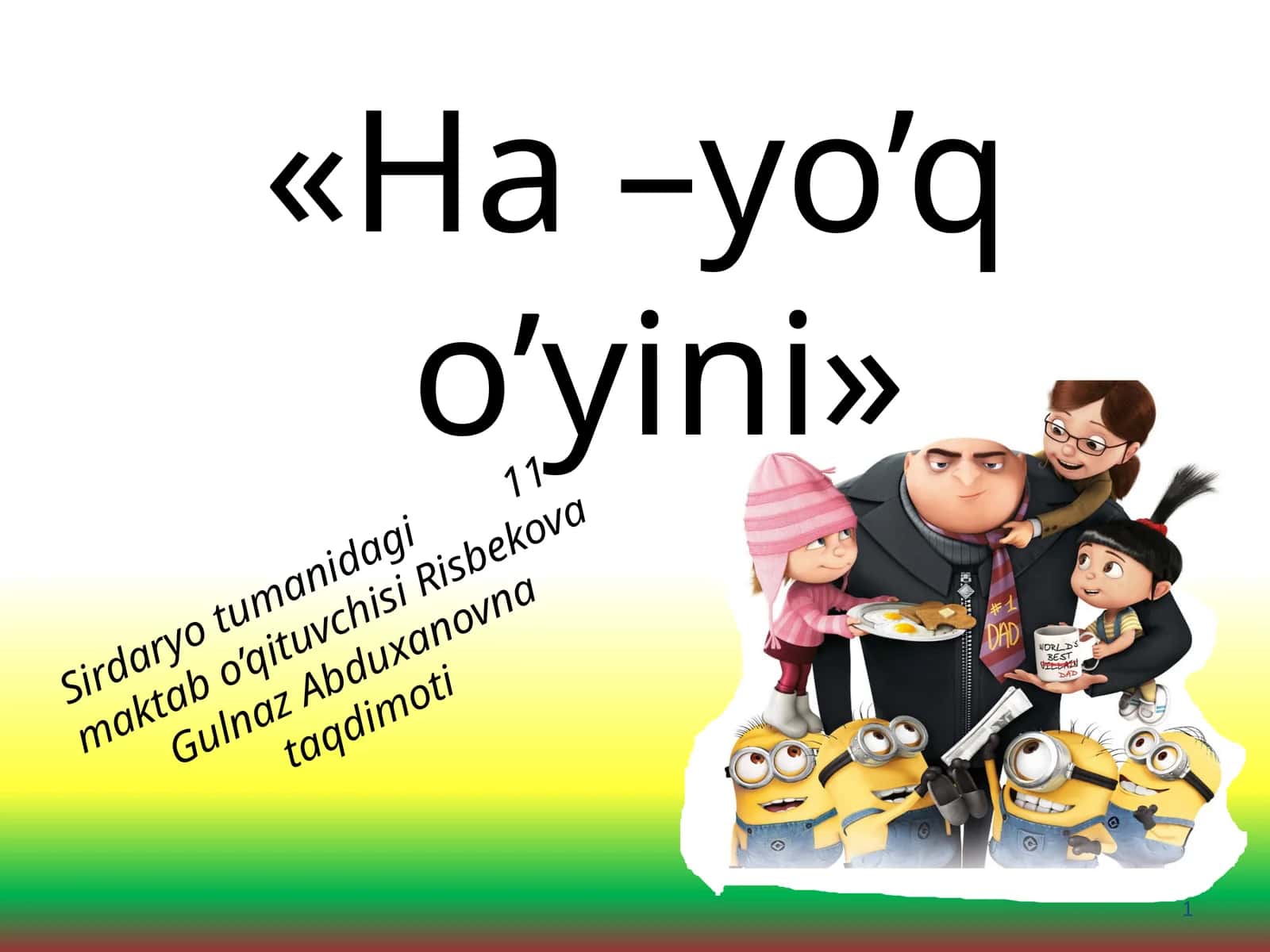 Boshlang'ich sinflar Matematika fanidan Ha-Yoq o'yini taqdimot 1