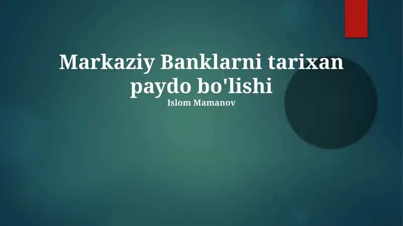 Markaziy Banklarni tarixan paydo bo'lishi 1