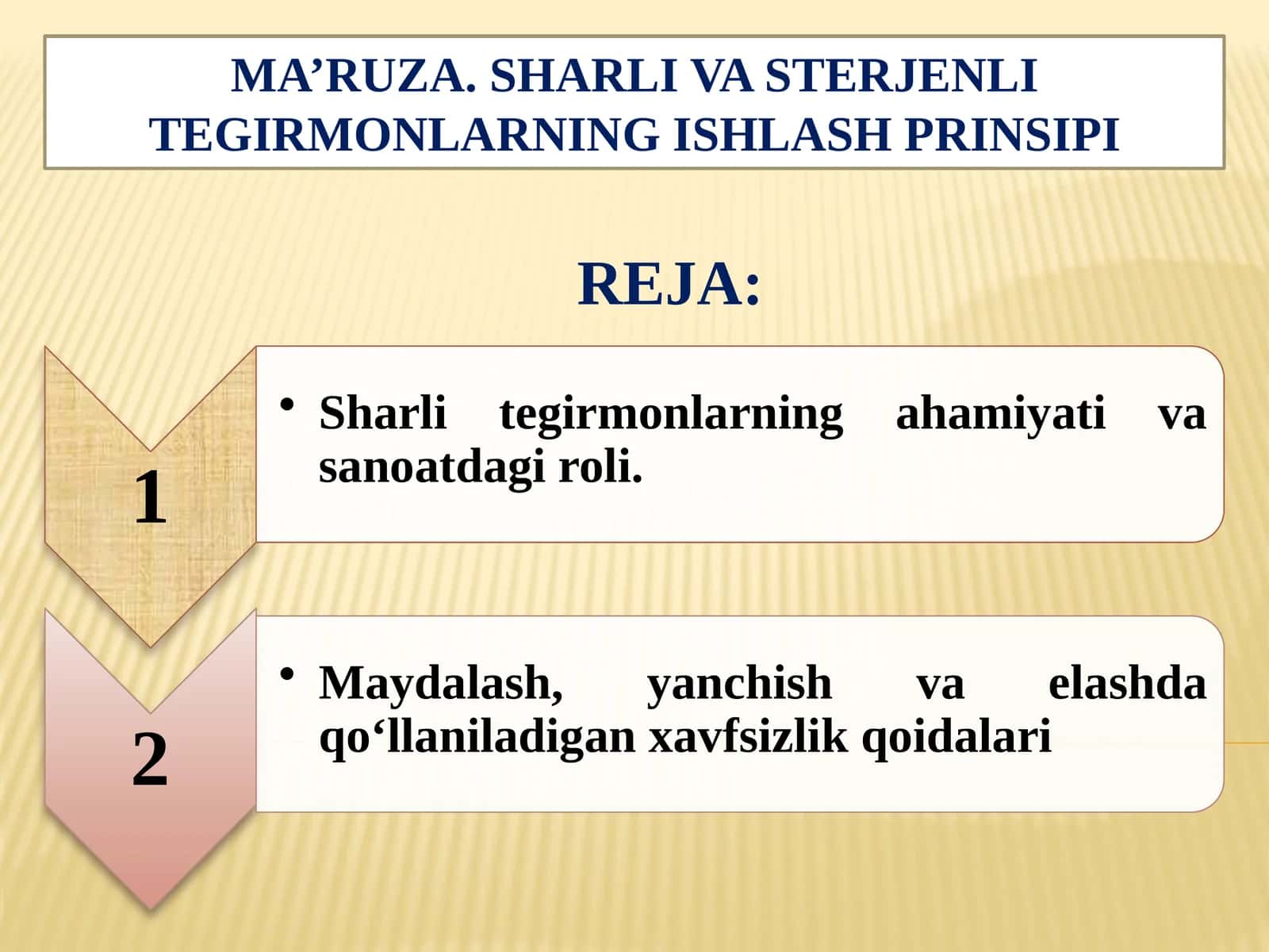 MA’RUZA. SHARLI VA STERJENLI TEGIRMONLARNING ISHLASH PRINSIPI 1