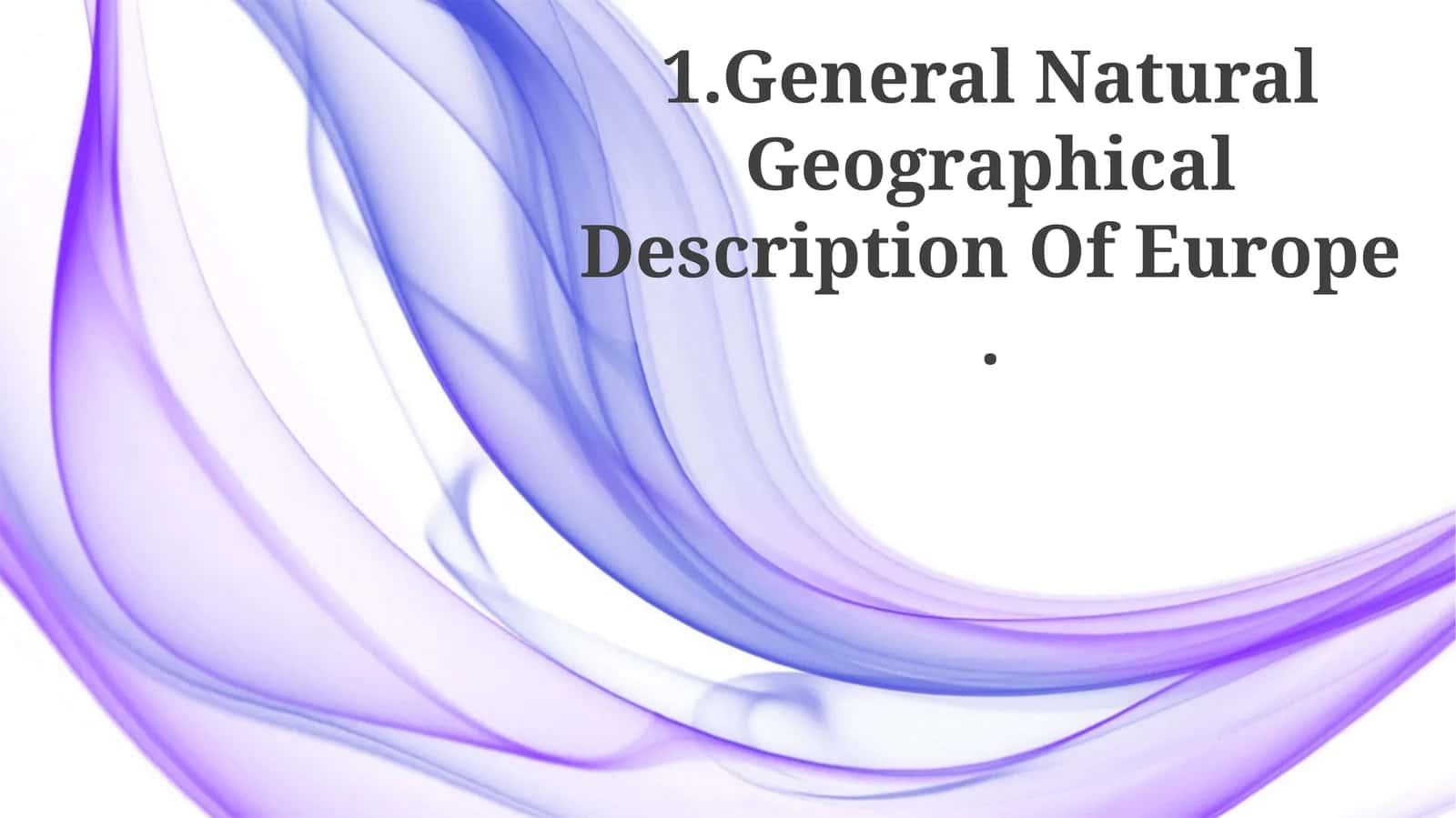 General Natural Geographical Description Of Europe 1