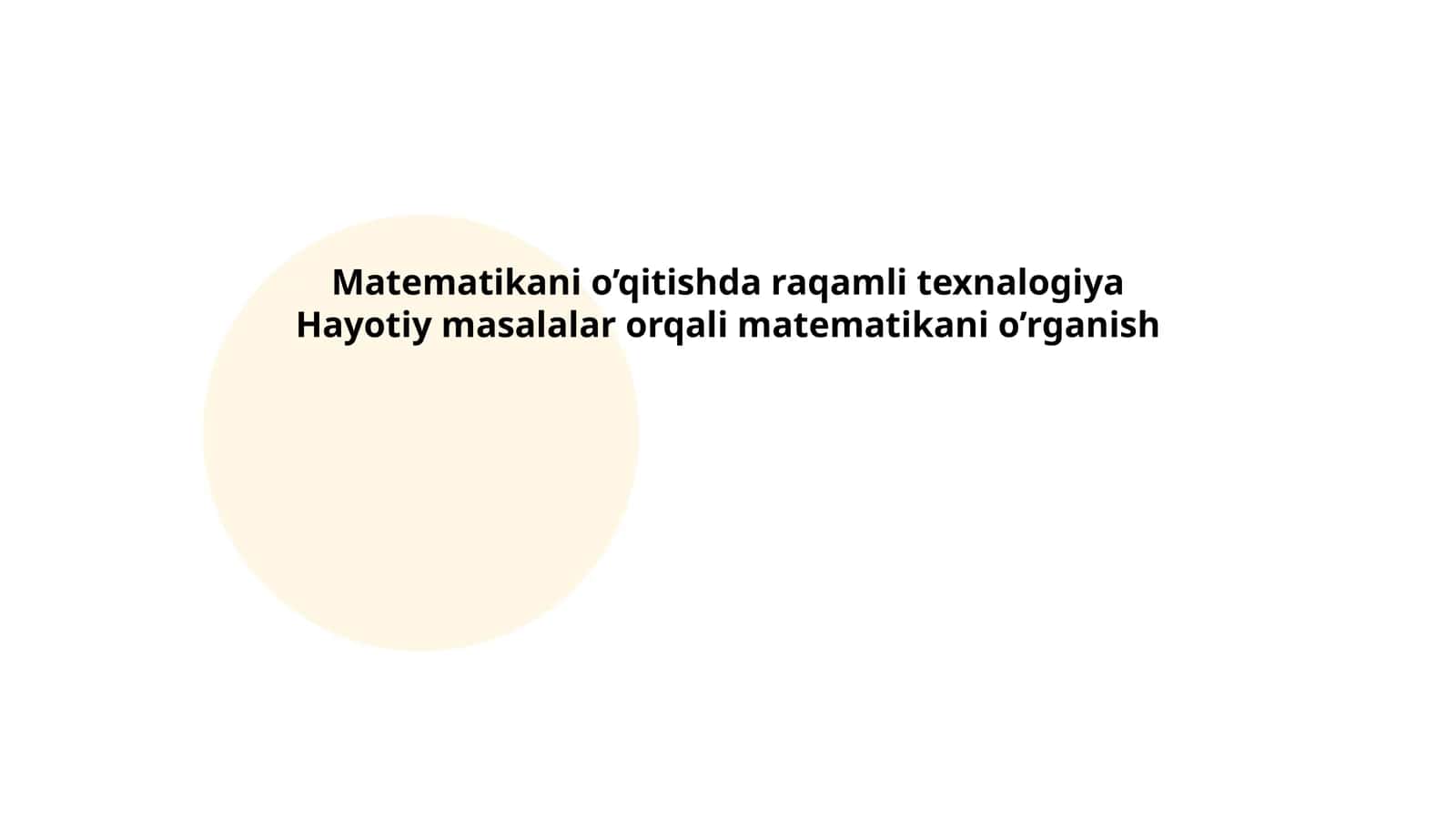 Matematikani o’qitishda raqamli texnalogiya Hayotiy masalalar orqali matematikani o’rganish 1