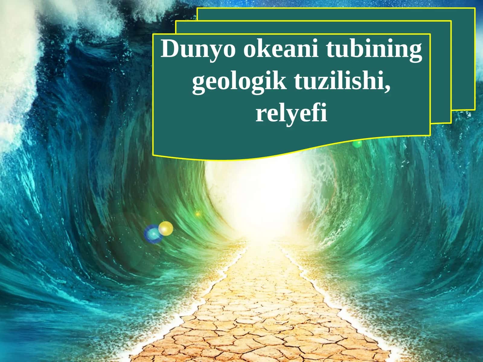 7-sinf Geografiya fanidan Dunyo okeani tubining geologik tuzilishi va relyefi dars taqdimoti 1